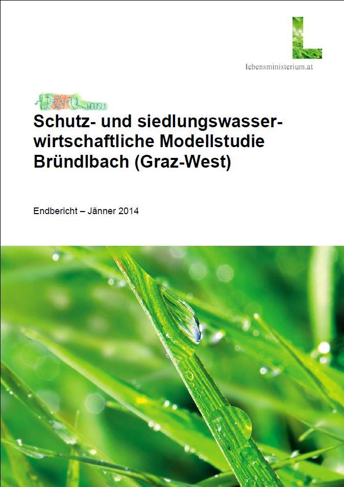 Schutz- und siedlungswasserwirtschaftliche Modellstudie Bründlbach (Graz-West)