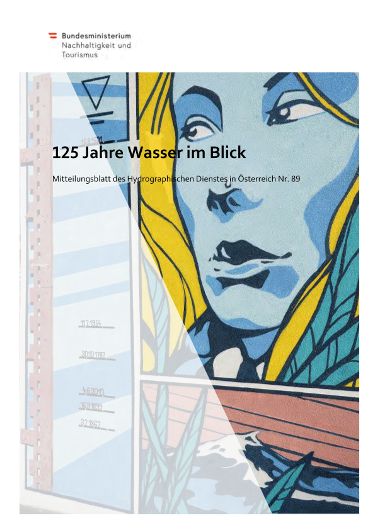Mitteilungsblatt Nummer 89 der Hydrographie Österreichs - 125 Jahre Wasser im Blick